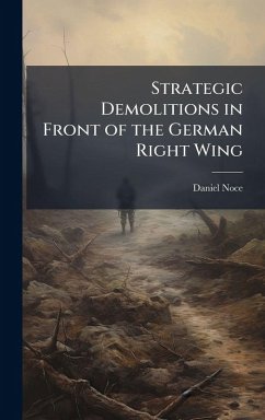 Strategic Demolitions in Front of the German Right Wing - Noce, Daniel