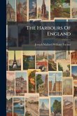 The Harbours Of England The Harbours Of England