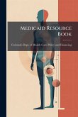 Medicaid Resource Book Medicaid Resource Book