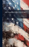 An American History An American History