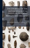 The Journal Of The Anthropological Institute Of Great Britain And Ireland The Journal Of The Anthropological Institute Of Great Britain And Ireland