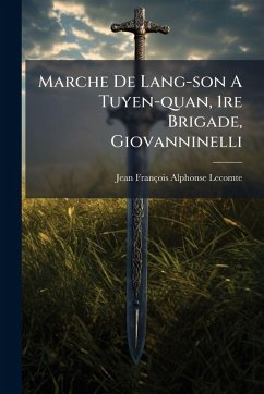 Cover Marche De Lang-son A Tuyen-quan, 1re Brigade, Giovanninelli