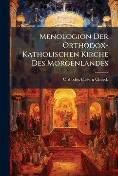 Cover Menologion Der Orthodox-Katholischen Kirche Des Morgenlandes
