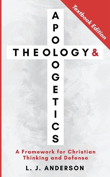 Theology and Apologetics Theology and Apologetics