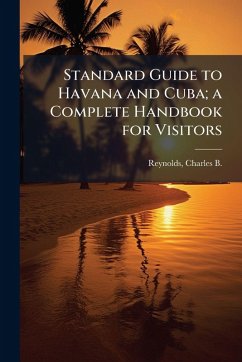 Cover Standard Guide to Havana and Cuba; a Complete Handbook for Visitors