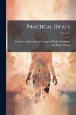Practical Ideals Practical Ideals
