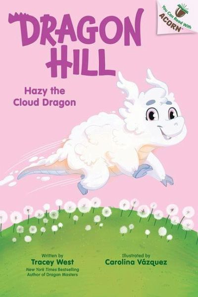 Hazy the Cloud Dragon: An Acorn Book (Dragon Hill #3) Hazy the Cloud Dragon: An Acorn Book (Dragon Hill #3)