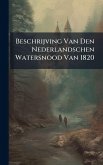 Beschrijving Van Den Nederlandschen Watersnood Van 1820 Beschrijving Van Den Nederlandschen Watersnood Van 1820