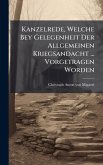 Kanzelrede, Welche Bey Gelegenheit Der Allgemeinen Kriegsandacht ... Vorgetragen Worden Kanzelrede, Welche Bey Gelegenheit Der Allgemeinen Kriegsandacht ... Vorgetragen Worden