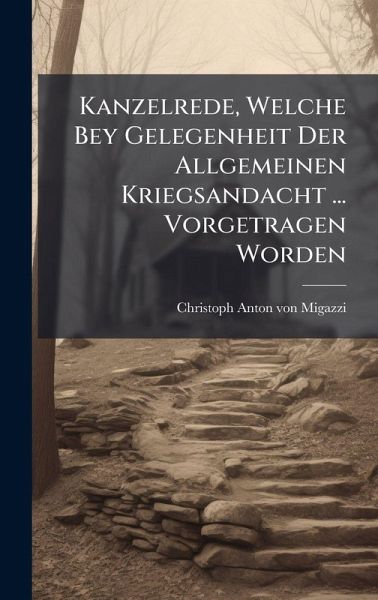 Kanzelrede, Welche Bey Gelegenheit Der Allgemeinen Kriegsandacht ... Vorgetragen Worden