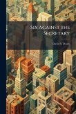 Six Against the Secretary