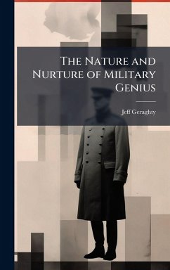 Cover The Nature and Nurture of Military Genius