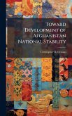 Toward Development of Afghanistan National Stability