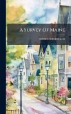 A Survey Of Maine A Survey Of Maine