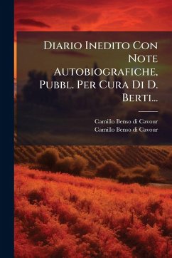 Cover Diario Inedito Con Note Autobiografiche, Pubbl. Per Cura Di D. Berti...