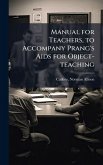 Manual for Teachers, to Accompany Prang's Aids for Object-teaching