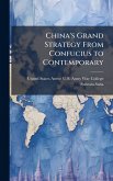 China's Grand Strategy From Confucius to Contemporary China's Grand Strategy From Confucius to Contemporary