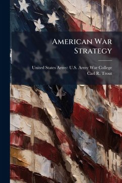 American War Strategy - Trout, Carl R American War Strategy - Trout, Carl R