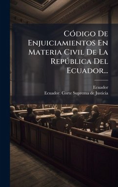 Cover CÃ3digo De Enjuiciamientos En Materia Civil De La RepÃ°blica Del Ecuador...