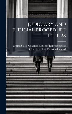 JUDICIARY AND JUDICIAL PROCEDURE Title 28 Cover JUDICIARY AND JUDICIAL PROCEDURE Title 28