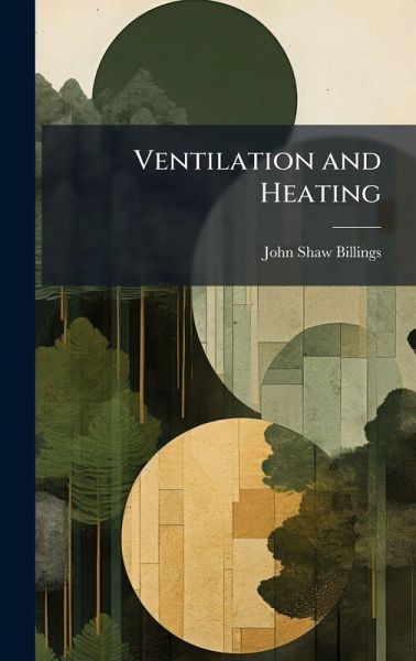 Ventilation and Heating Ventilation and Heating