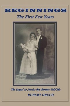 Beginnings- The First Few Years - Grech, Rupert