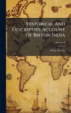 Historical And Descriptive Account Of British India