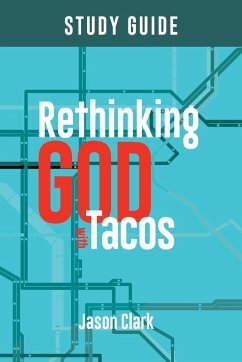 Cover Rethinking GOD with Tacos Study Guide