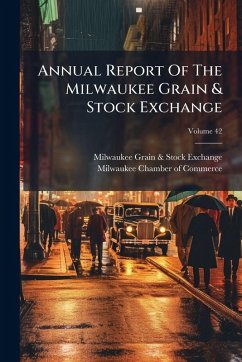 Cover Annual Report Of The Milwaukee Grain & Stock Exchange
