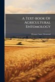 A Text-book Of Agricultural Entomology A Text-book Of Agricultural Entomology