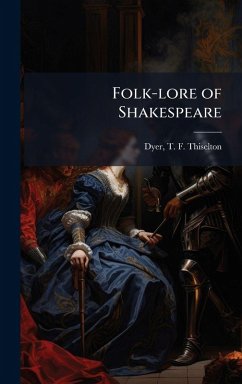 Folk-lore of Shakespeare Folk-lore of Shakespeare