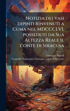 Cover Notizia dei vasi dipinti rinvenuti a Cuma nel MDCCCLVI, posseduti da Sua Altezza Reale il conte di Siracusa