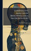Comparative Analysis of Biosurveillance Methodologies Comparative Analysis of Biosurveillance Methodologies