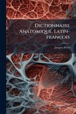 Dictionnaire Anatomique, Latin-françois