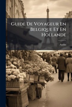 Cover Guide De Voyageur En Belgique Et En Hollande