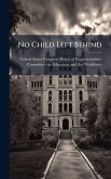 No Child Left Behind No Child Left Behind