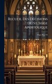 Recueil Des DÃ(c)cisions Du St. Siège Apostolique
