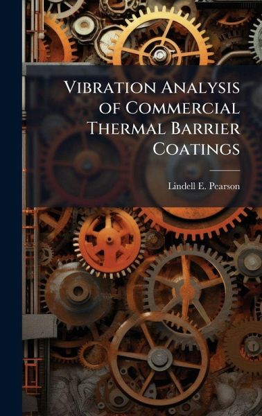 Vibration Analysis of Commercial Thermal Barrier Coatings Vibration Analysis of Commercial Thermal Barrier Coatings