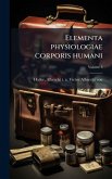Elementa physiologiae corporis humani Elementa physiologiae corporis humani