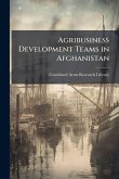 Agribusiness Development Teams in Afghanistan