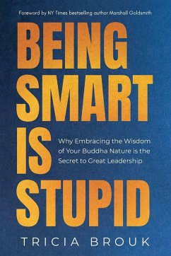 Cover Being Smart Is Stupid