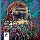 Leonardo che voleva volare Leonardo che voleva volare