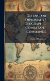 Defense or Diplomacy? Geographic Combatant Commands