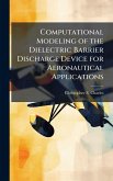 Computational Modeling of the Dielectric Barrier Discharge Device for Aeronautical Applications