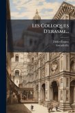 Les Colloques D'erasme... Les Colloques D'erasme...