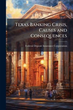 Cover Texas Banking Crisis, Causes and Consequences