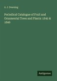 Periodical Catalogue of Fruit and Ornamental Trees and Plants: 1845 & 1846