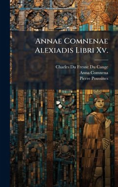 Cover Annae Comnenae Alexiadis Libri Xv.