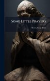 Some Little Prayers