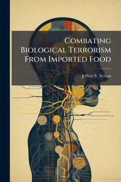 Cover Combating Biological Terrorism From Imported Food